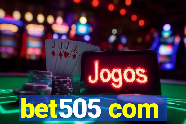 bet505 com